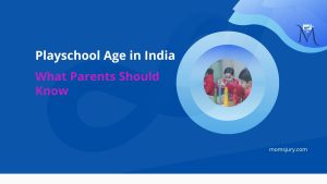 Right Age To join a Playschool admission